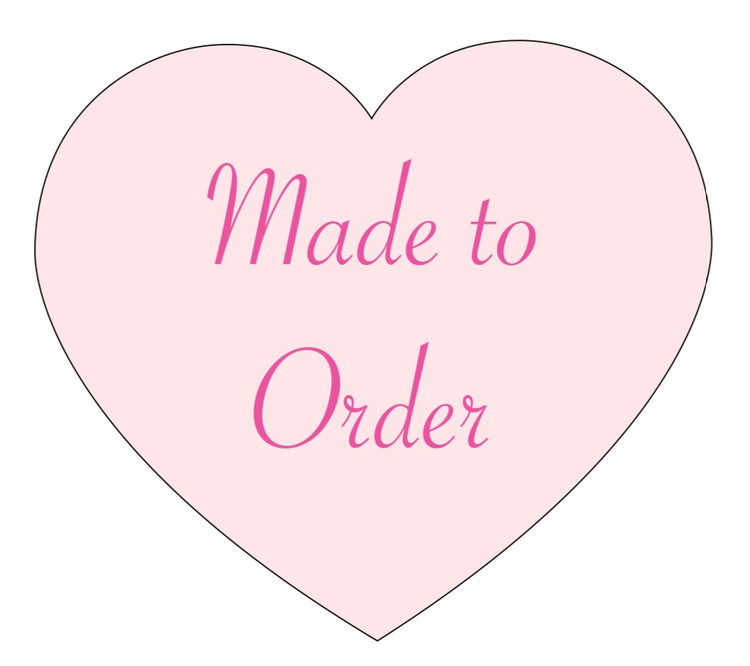 Made to Order